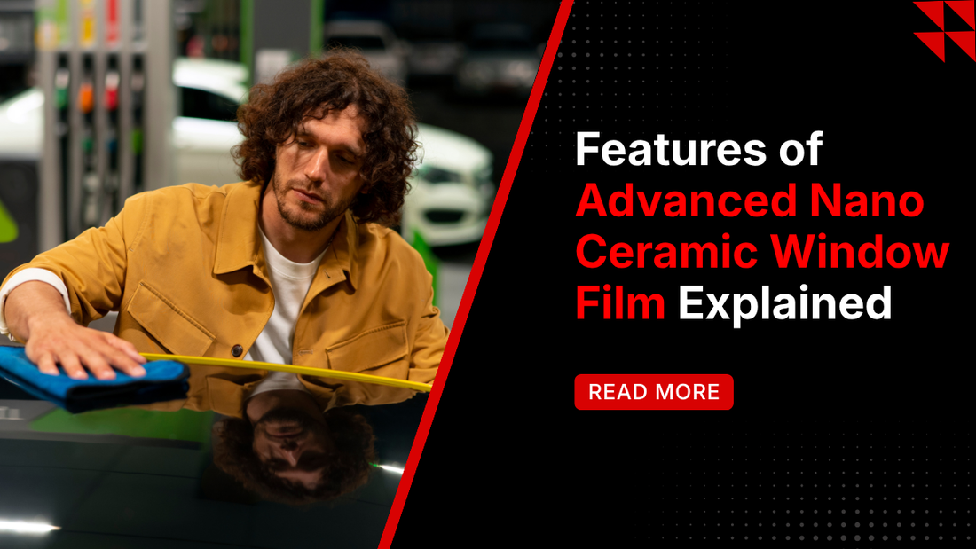 Advanced Nano Ceramic Window Film