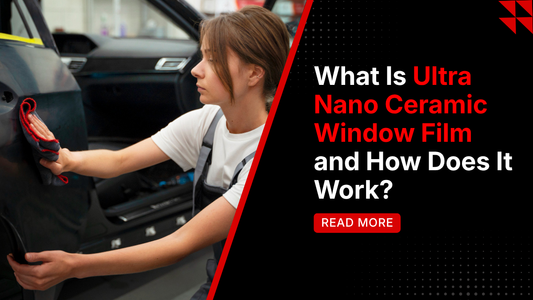 Ultra Nano Ceramic Window Film