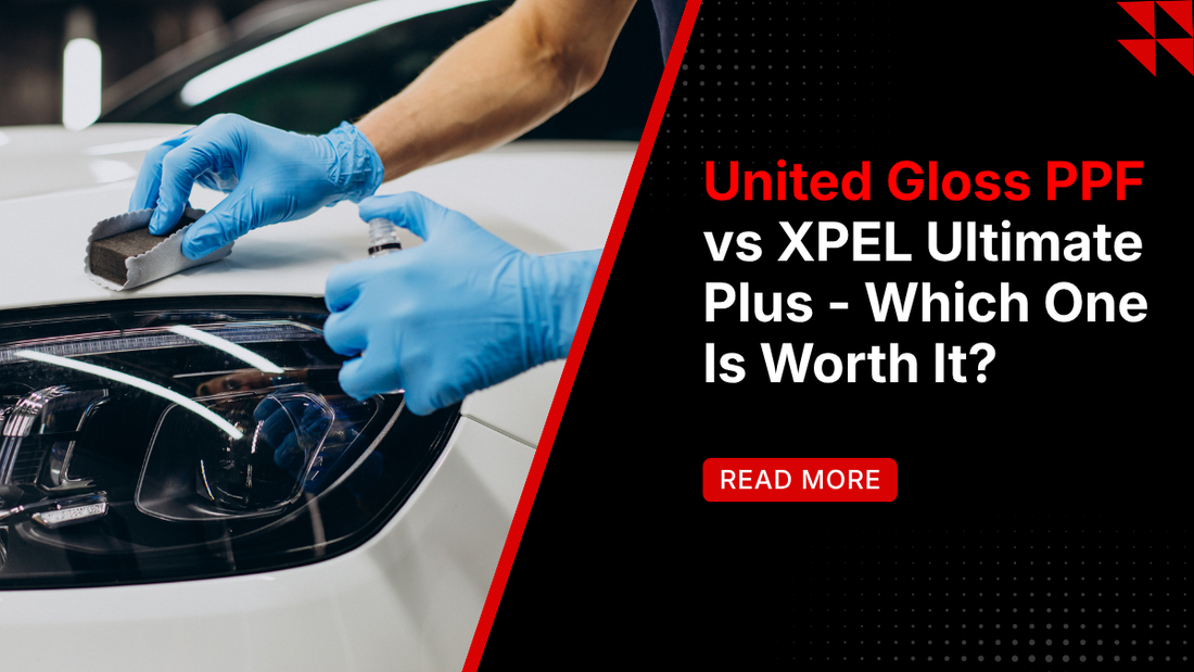 United Gloss PPF vs XPEL Ultimate Plus