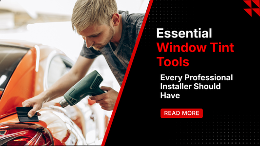 Essential Window Tint Tools Every Professional Installer Should Have