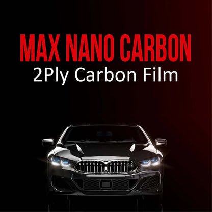 MAX NANO Carbon 2PLY Window Tint Film | 2 mil | 35-75% IR Rejection (Wide Spectrum)